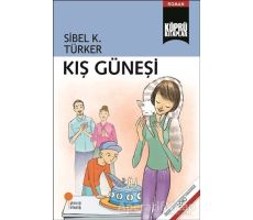 Kış Güneşi - Sibel K. Türker - Günışığı Kitaplığı