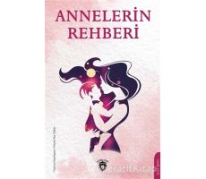 Annelerin Rehberi - Fatıma Nur Özker - Dorlion Yayınları