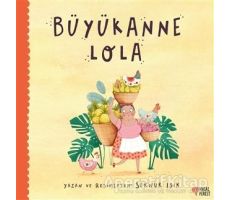 Büyükanne Lola - Sernur Işık - Masalperest