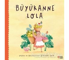 Büyükanne Lola - Sernur Işık - Masalperest