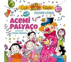 Acemi Palyaço - Gülsüm Cengiz - Eksik Parça Yayınları