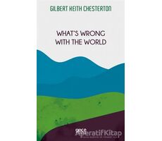 Whats Wrong with The World - Gilbert Keith Chesterton - Gece Kitaplığı