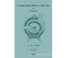 Cadıların Rüya Kitabı ve Falcı - A. H. Noe - Gece Kitaplığı