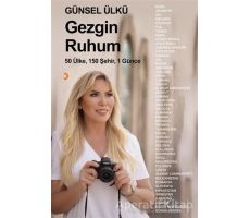 Gezgin Ruhum - Günsel Ülkü - Cinius Yayınları