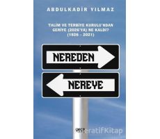 Nereden Nereye - Abdulkadir Yılmaz - Gece Kitaplığı