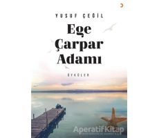 Ege Çarpar Adamı - Yusuf Çeğil - Cinius Yayınları