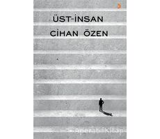 Üst-İnsan - Cihan Özen - Cinius Yayınları