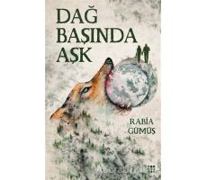 Dağ Başında Aşk - Rabia Gümüş - Dokuz Yayınları