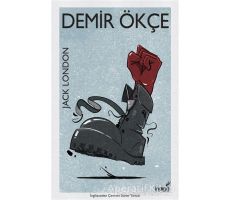 Demir Ökçe - Jack London - İndigo Kitap