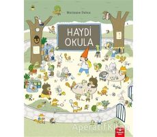 Haydi Okula - Marianne Dubuc - Redhouse Kidz Yayınları