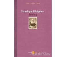 Sivastopol Hikayeleri - Lev Nikolayeviç Tolstoy - Beyan Yayınları