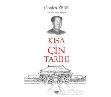 Kısa Çin Tarihi - Gordon Kerr - Say Yayınları
