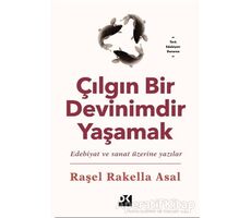 Çılgın Bir Devinimdir Yaşamak - Raşel Rakella Asal - Doğan Kitap