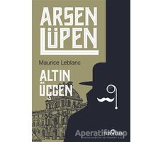 Altın Üçgen - Arsen Lüpen - Maurice Leblanc - Yediveren Yayınları