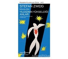 İnsanlığın Yıldızının Yükseldiği Anlar (Şömizli) - Stefan Zweig - İş Bankası Kültür Yayınları