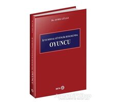 İş ve Sosyal Güvenlik Hukukunda Oyuncu - Aysel Gülle - Beta Yayınevi