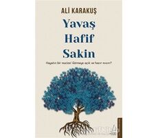 Yavaş Hafif Sakin - Ali Karakuş - Destek Yayınları