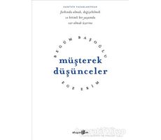 Müşterek Düşünceler - Begüm Başoğlu - Okuyan Us Yayınları