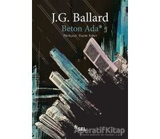 Beton Ada - J. G. Ballard - Sel Yayıncılık
