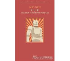 R. U. R. - Rossum’un Uluslararası Robotları - Karel Çapek - İthaki Yayınları