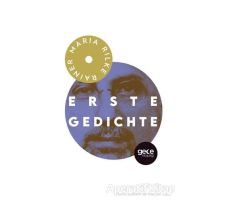 Erste Gedichte - Rainer Maria Rilke - Gece Kitaplığı