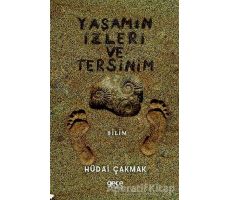 Yaşamın İzleri ve Tersinim - Hüdai Çakmak - Gece Kitaplığı