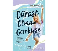 Dürüst Olmam Gerekirse - Austin Siegemund-Broka - Yabancı Yayınları