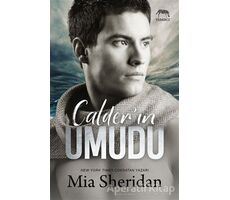 Calderin Umudu - Mia Sheridan - Yabancı Yayınları