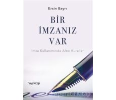 Bir İmzanız Var - Ersin Bayrı - Hayykitap