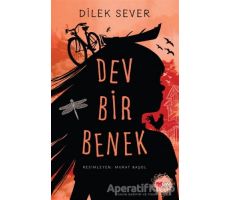 Dev Bir Benek - Dilek Sever - Can Çocuk Yayınları