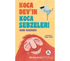 Koca Dev’in Koca Sebzeleri - Banu Bozdemir - Epsilon Yayınevi