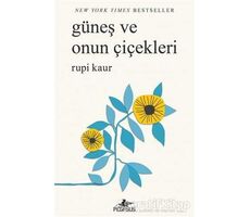 Güneş ve Onun Çiçekleri - Rupi Kaur - Pegasus Yayınları