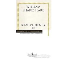 Kral 6. Henry - 3 - William Shakespeare - İş Bankası Kültür Yayınları