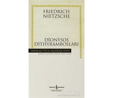 Dionysos Dithyrambosları - Friedrich Wilhelm Nietzsche - İş Bankası Kültür Yayınları