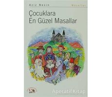 Çocuklara En Güzel Masallar - Aziz Nesin - Nesin Yayınevi