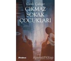 Çıkmaz Sokak Çocukları - Cenk Çalışır - Maceraperest Kitaplar