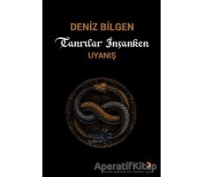 Tanrılar İnsanken - Deniz Bilgen - Cinius Yayınları