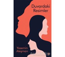 Duvardaki Resimler - Yasemin Ateşman - Cinius Yayınları