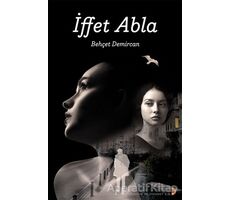 İffet Abla - Behçet Demircan - Cinius Yayınları