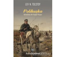 Polikuşka - Lev Nikolayeviç Tolstoy - Remzi Kitabevi