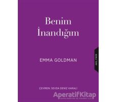 Benim İnandığım - Emma Goldman - Çınar Yayınları