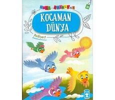 Kocaman Dünya - Mini Masallar 4 - Nalan Aktaş Sönmez - Timaş Çocuk
