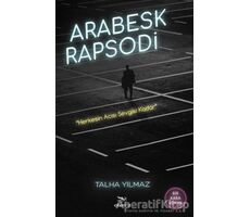 Arabesk Rapsodi - Talha Yılmaz - Elhamra Yayınları