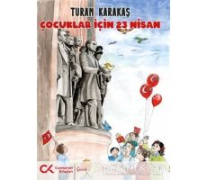 Çocuklar İçin 23 Nisan - Turan Karakaş - Cumhuriyet Kitapları