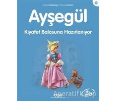 Ayşegül Kıyafet Balosuna Hazırlanıyor - Gilbert Delahaye - Yapı Kredi Yayınları