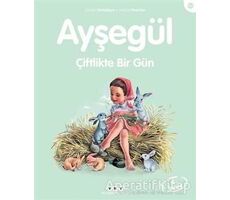 Ayşegül Çiftlikte Bir Gün - Gilbert Delahaye - Yapı Kredi Yayınları