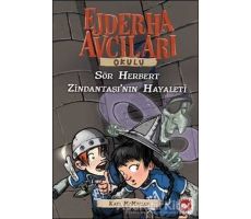 Ejderha Avcıları Okulu 12 Sir Herbert Zindantaşı’nın Hayaleti