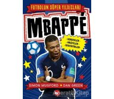 Mbappe - Futbolun Süper Yıldızları - Simon Mugford - Beyaz Balina Yayınları