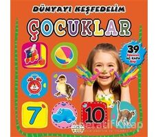 Çocuklar - Dünyayı Keşfedelim - Kolektif - 0-6 Yaş Yayınları