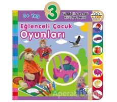 3+ Yaş Eğlenceli Çocuk Oyunları - Kolektif - 0-6 Yaş Yayınları